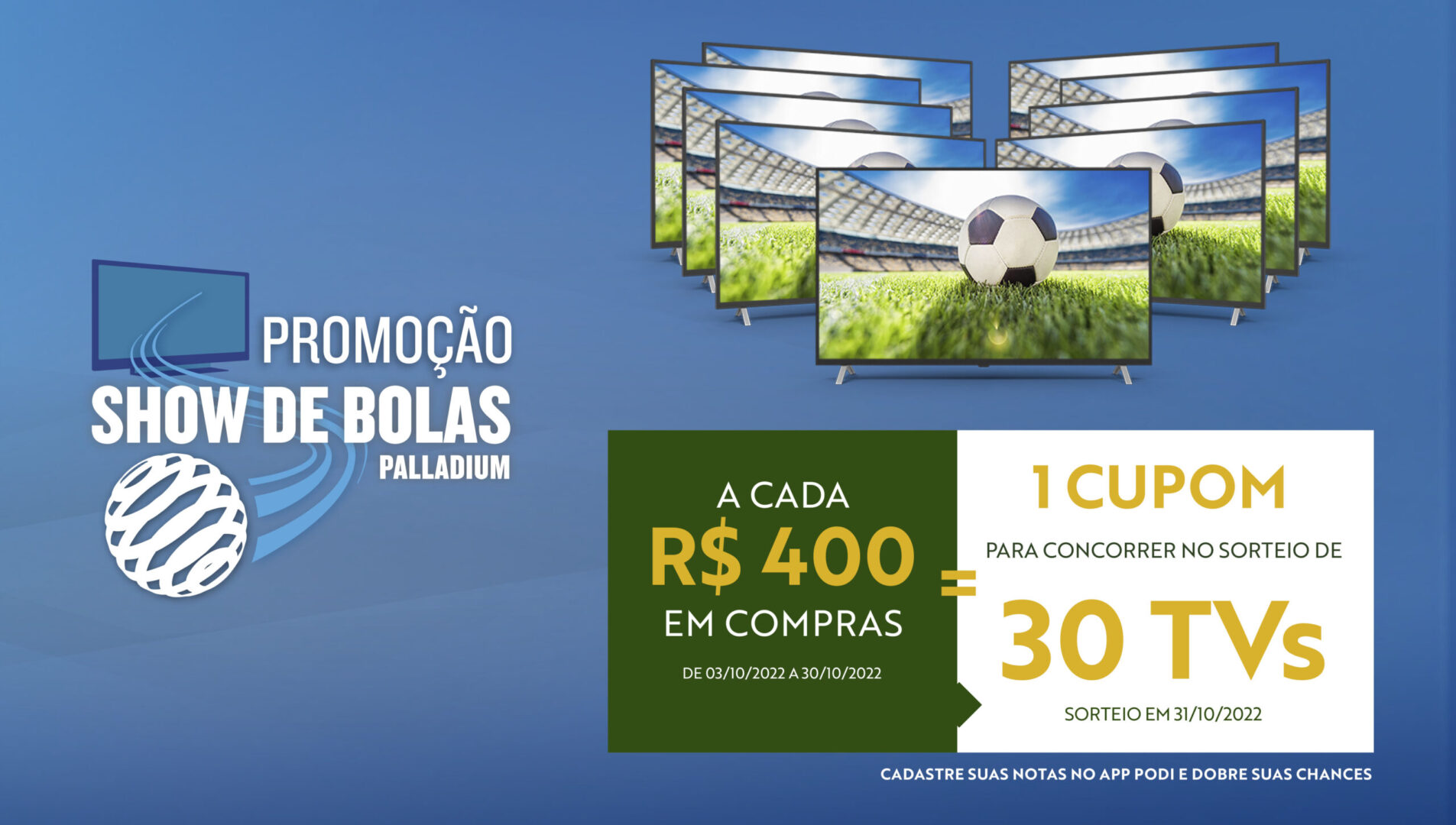 Promoção Show de Bolas Palladium