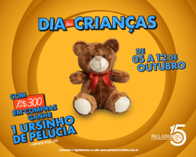 Campanha dia das Dia das Crianças Shopping Palladium – campanha encerrada